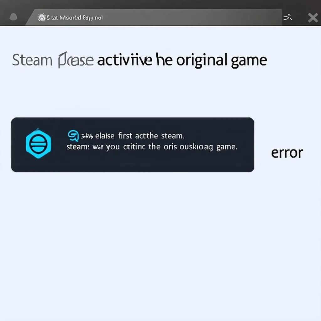 lỗi steam please first activate the original game